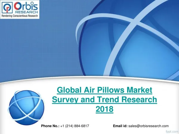 Air Pillows Market Evaluating Major Trends, Consumer Attitudes and an In-Depth Analysis of Key Market Players