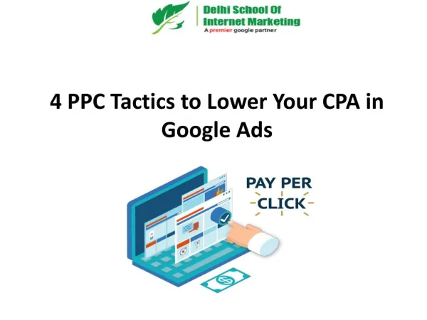 4 PPC Tactics to Lower Your CPA in Google Ads