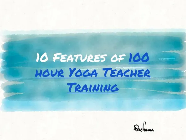10 Features of 100 hour Yoga Teacher Training