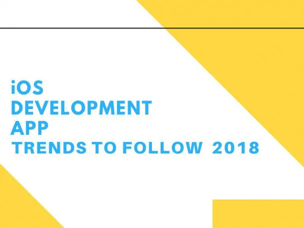 iOS app development trends to follow in 2018