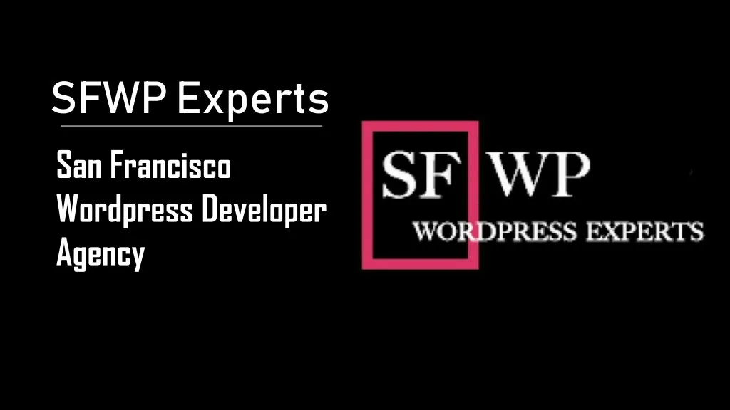 sfwp experts san francisco wordpress developer