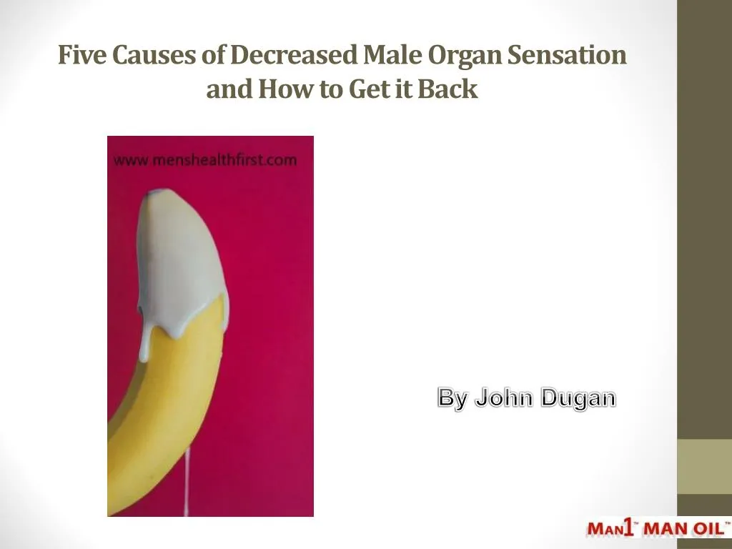 five causes of decreased male organ sensation and how to get it back