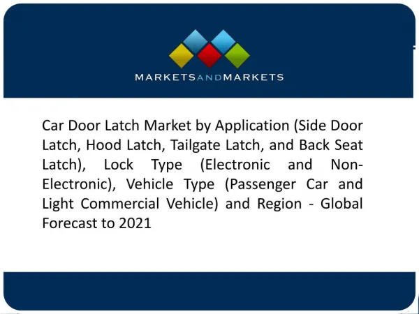 High Number of Players in Markets Leads to Medium Degree of Competition in the Car Door Latch Market