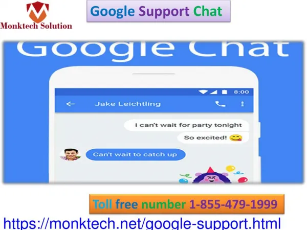 Google Support Chat available for quick customer help 1-855-479-1999