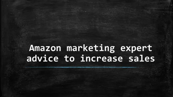 Advice To Increase Sales - Amazon Marketing Expert