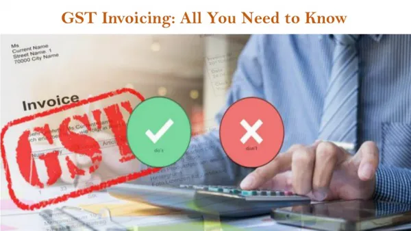GST Invoicing: All You Need to Know