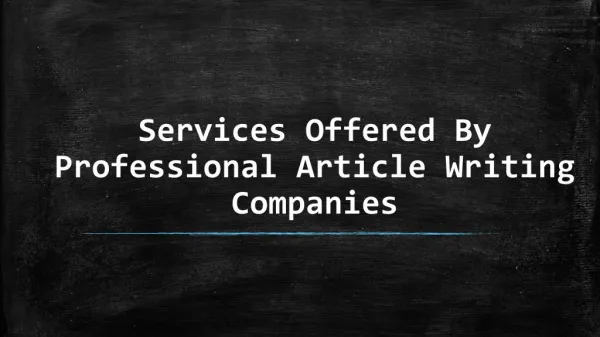 Professional Article Writing Companies - Various Services Offered