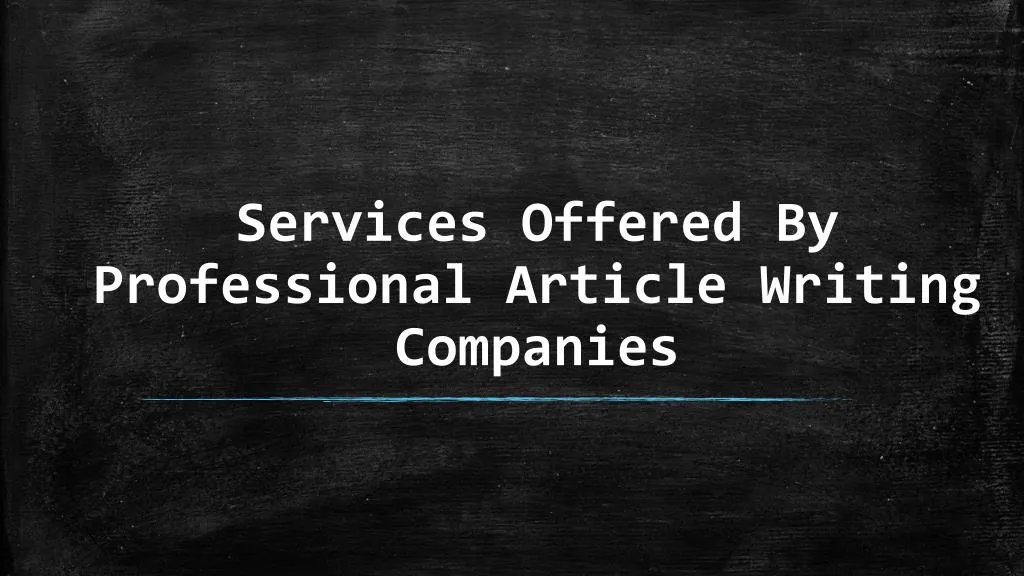 services offered by professional article writing companies