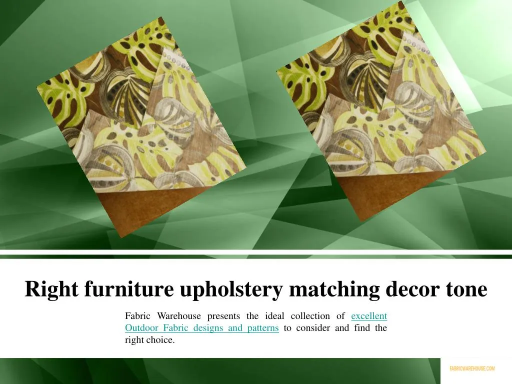 right furniture upholstery matching decor tone