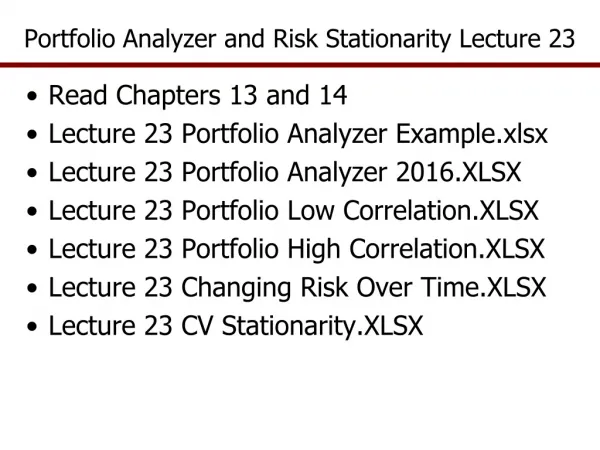 Portfolio Analyzer and Risk Stationarity Lecture 23