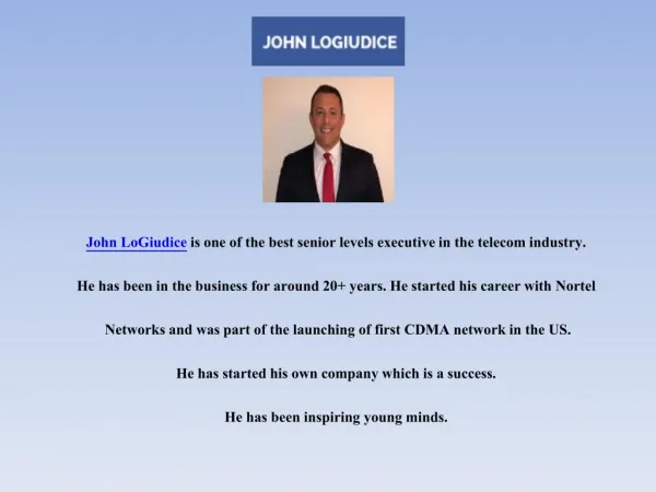 John LoGiudice is a Great Telecom Leader
