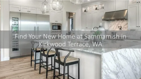 Find Your New Home at Sammamish in Kirkwood Terrace, WA