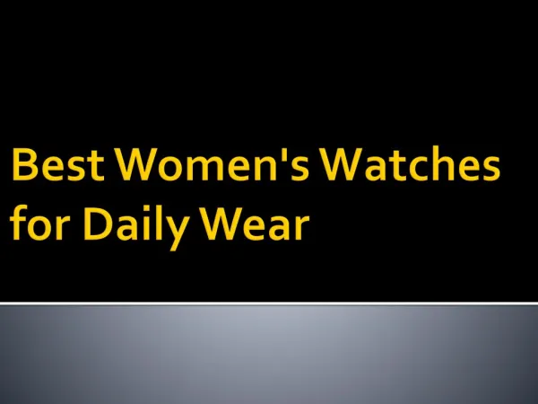 Best Women's Watches for Daily Wear