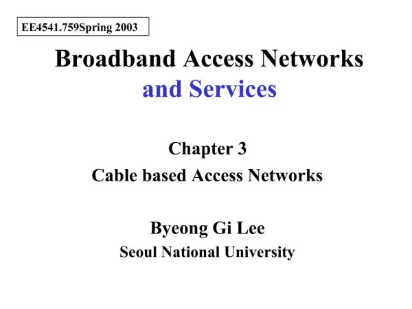 Broadband Access Networks and Services
