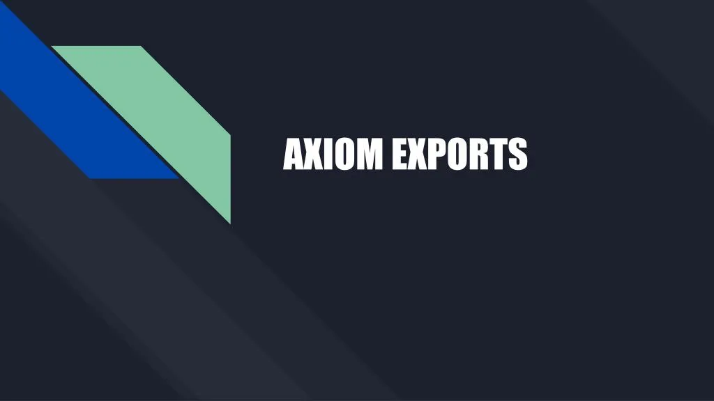 axiom exports