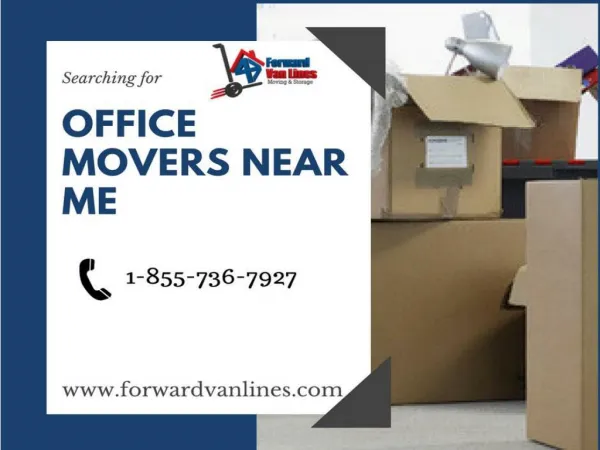 Searching for Office Movers Near Me - Forward Van Lines