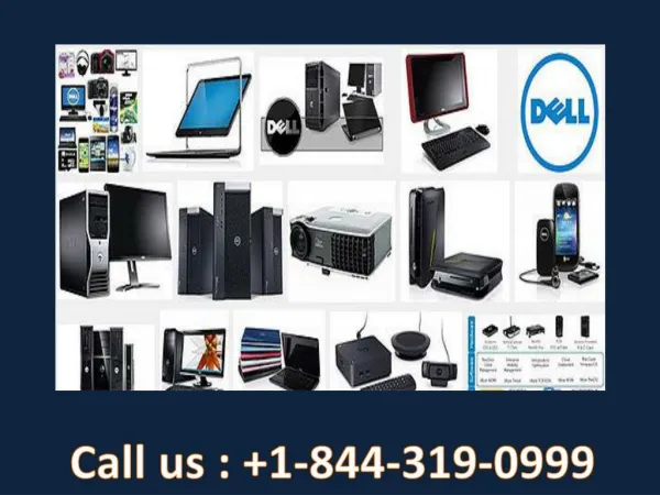 Dial 1-844-319-0999 Dell technical support phone number for Dell help