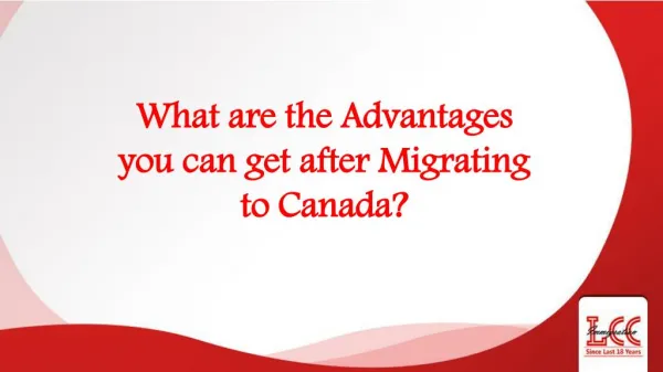 Avail the Benefits of Migrating to Canada