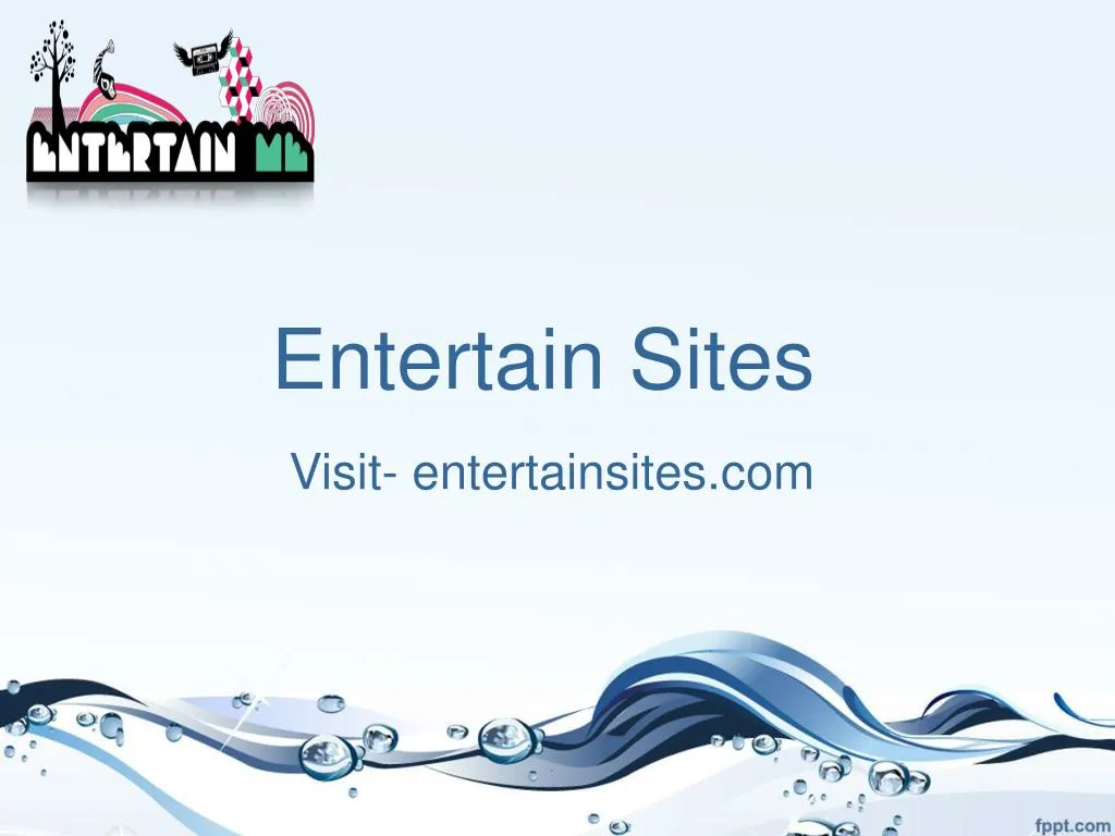 entertain sites