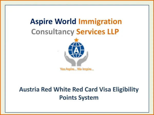 Austria Red White Red Eligibility Points System Consultants – Aspire World Immigration Consultancy Services LLP