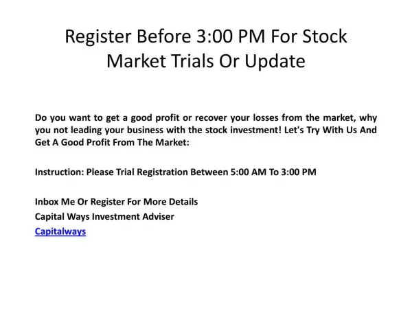 Register Before 3:00 PM For Stock Market Trials Or Update
