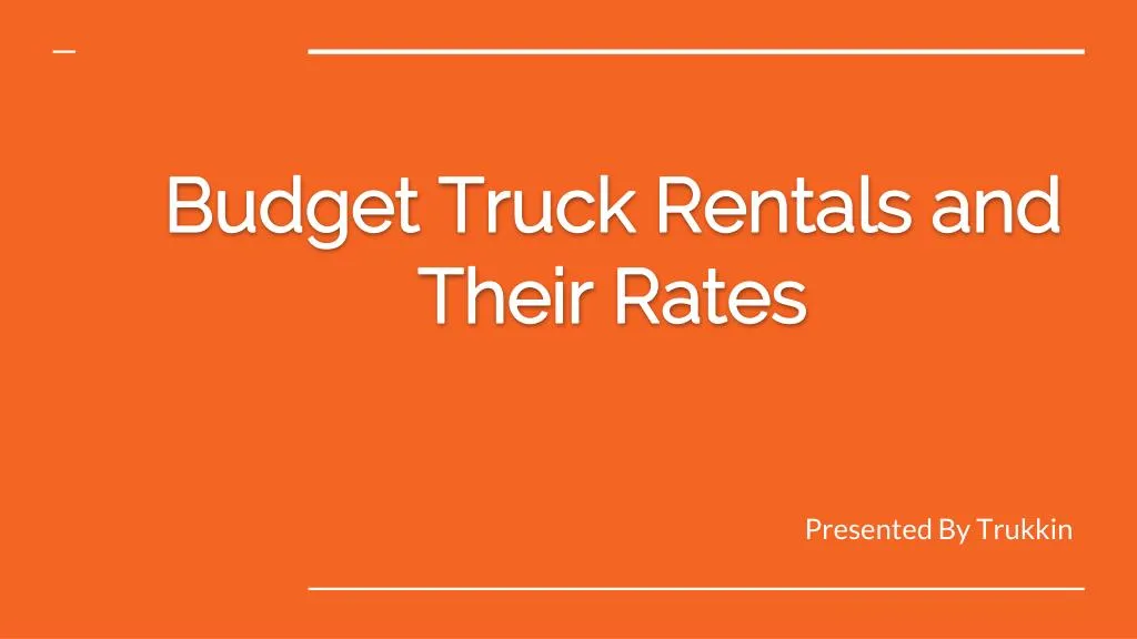 budget truck rentals and their rates