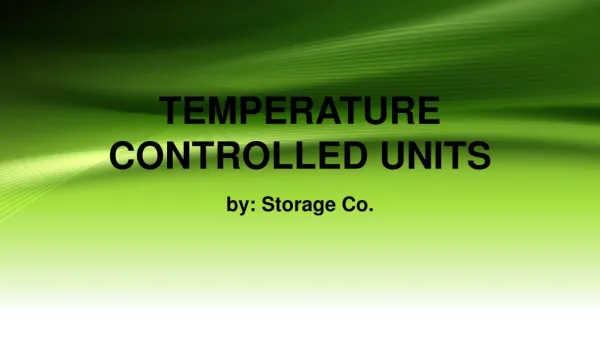 Temperature Controlled Unit