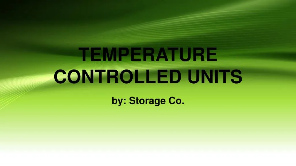 temperature controlled units
