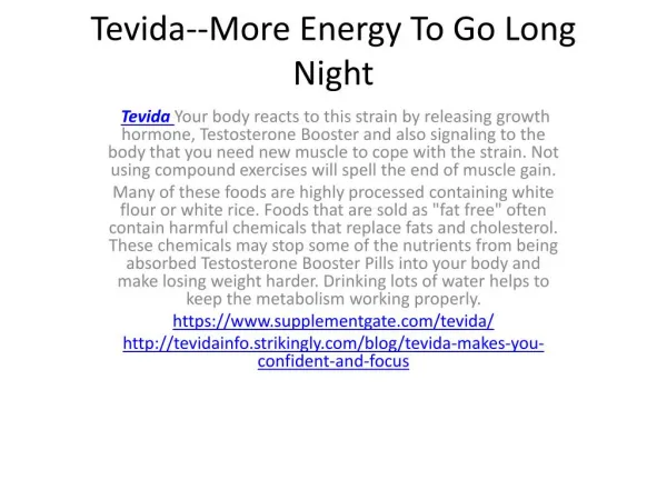 Tevida--Increased Staying Power