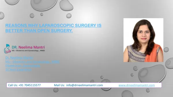 Reasons Why Laparoscopic Surgery is Better Than Open Surgery | Dr Neelima Mantri