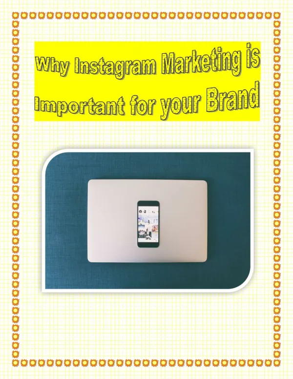 Why Instagram Marketing is Important for your Brand