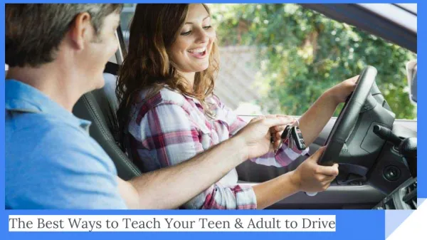 The Best Ways to Teach Your Teen & Adult to Drive
