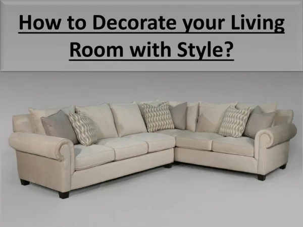 How to Decorate your Living Room with Style?