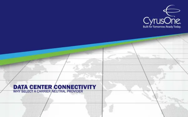 Data Center Connectivity: Why Select a Carrier Neutral Provi