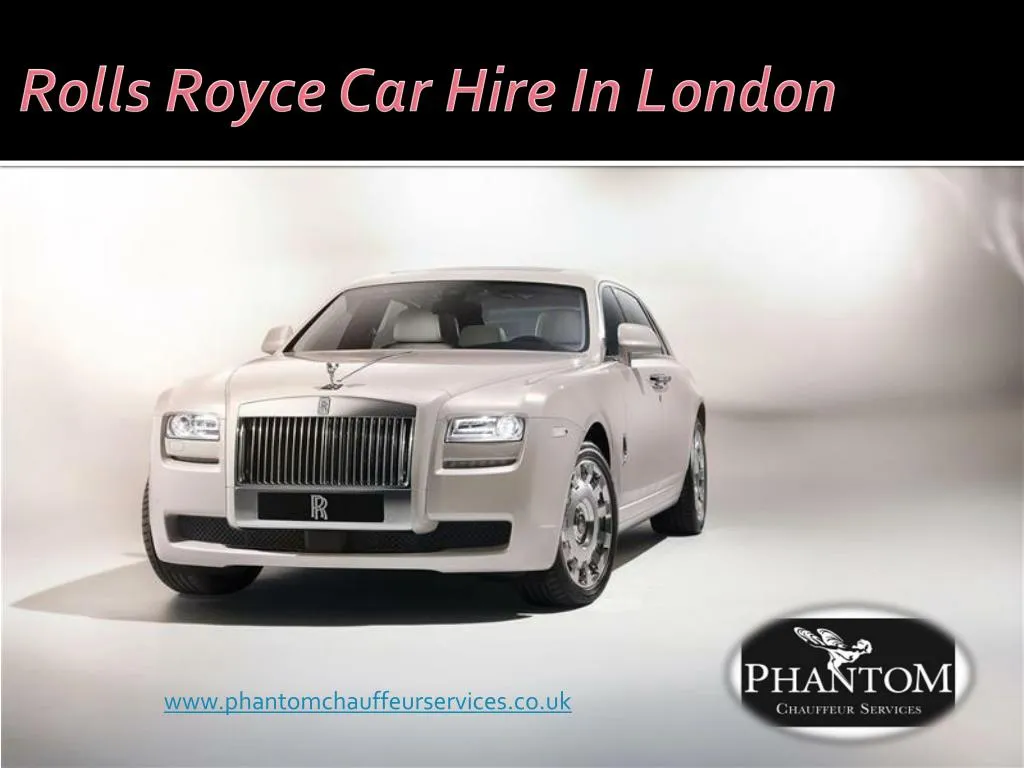 rolls royce car hire in london