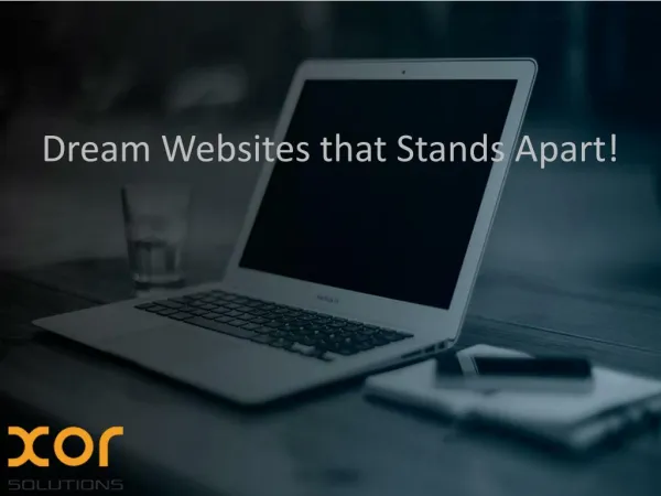 Dream websites that Stands apart!