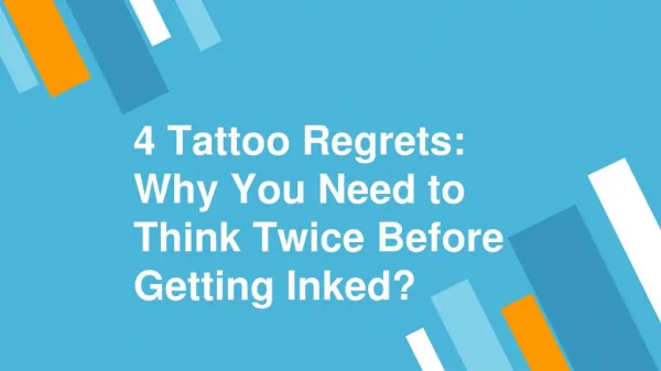 4 Tattoos you want to get rid of that you've outgrown