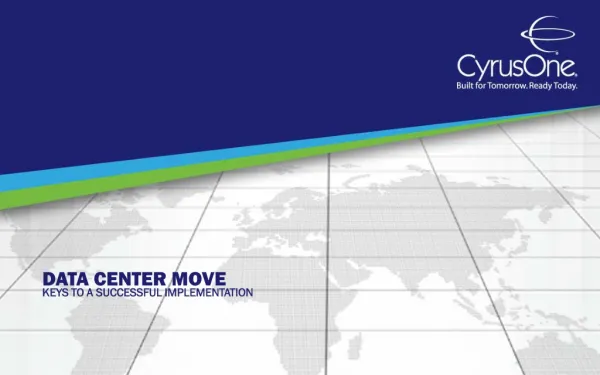 Data Center Move: Keys to a Successful Implementation