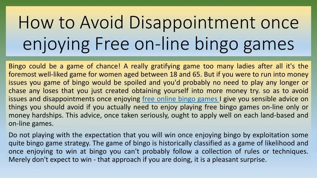 how to avoid disappointment once enjoying free on line bingo games