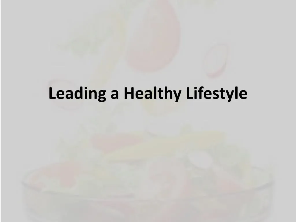 leading a healthy lifestyle