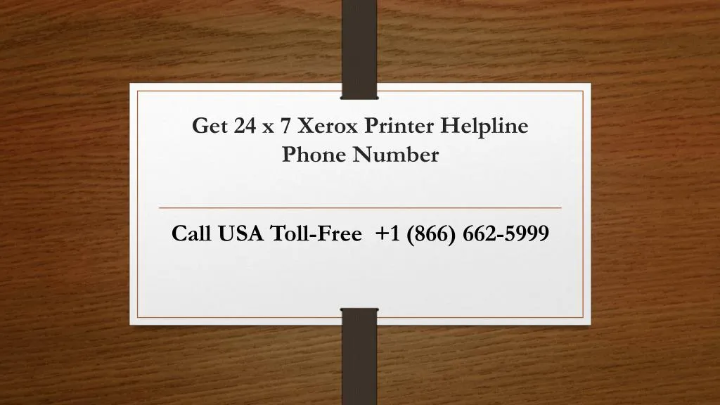 get 24 x 7 x erox p rinter h elpline p hone n umber