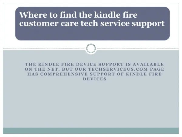 Where to find the kindle fire customer care tech service support