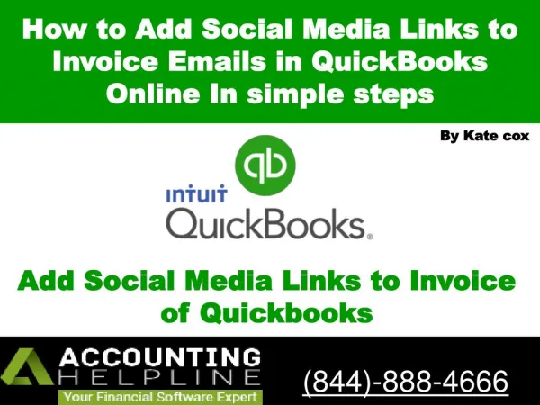 How to Add Social Media Links to Invoice Emails in QuickBooks- Accounting helpline 844-888-4666.