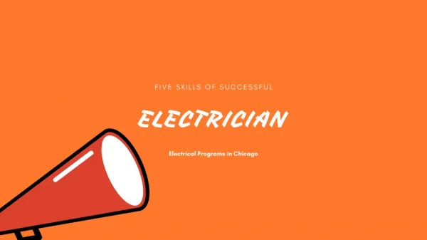 Essential skills of electrical lineman, Electrician programs Chicago