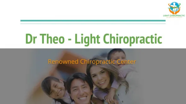 Dr Theo - Light Chiropractor - Renowned Chiropractic Center