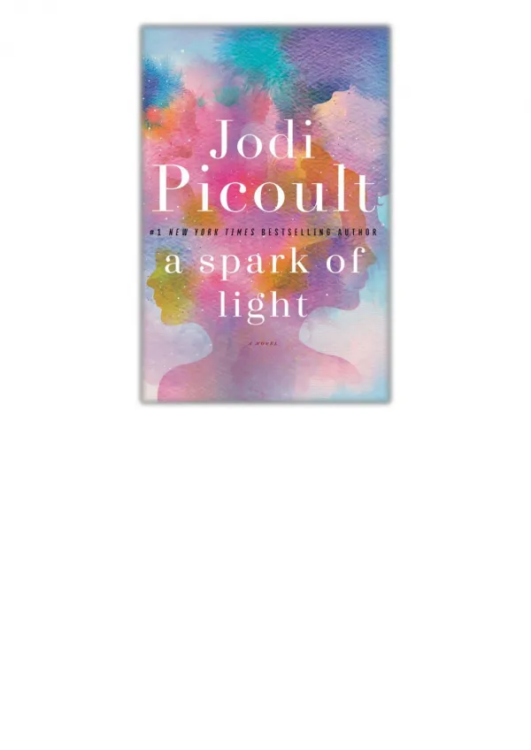 [PDF] Free Download A Spark of Light By Jodi Picoult