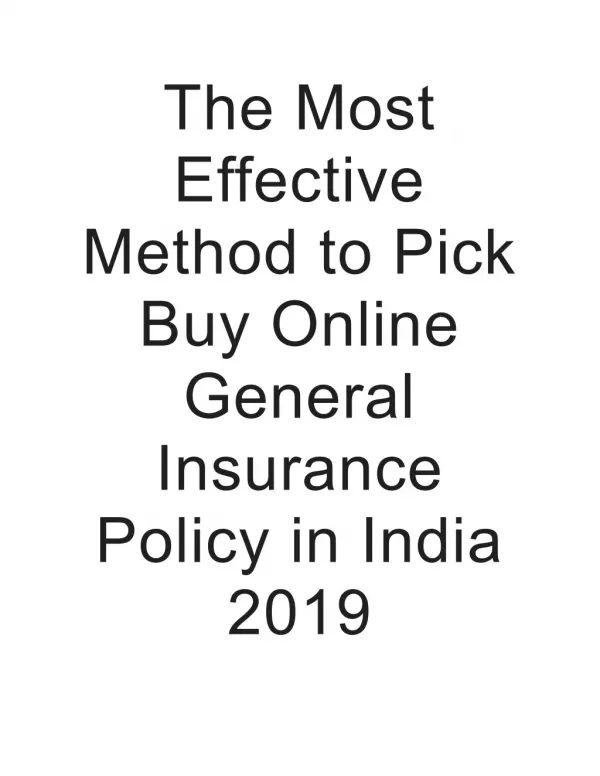 The Most Effective Method to Pick Buy Online General Insurance Policy in India 2019