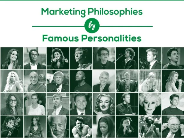 Marketing Philosophies by Famous Personalities