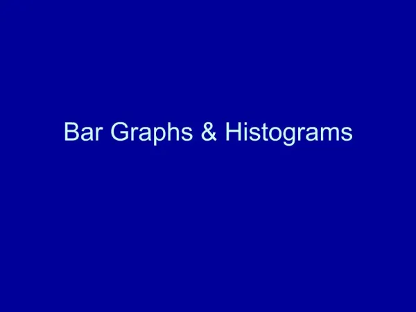 Bar Graphs Histograms
