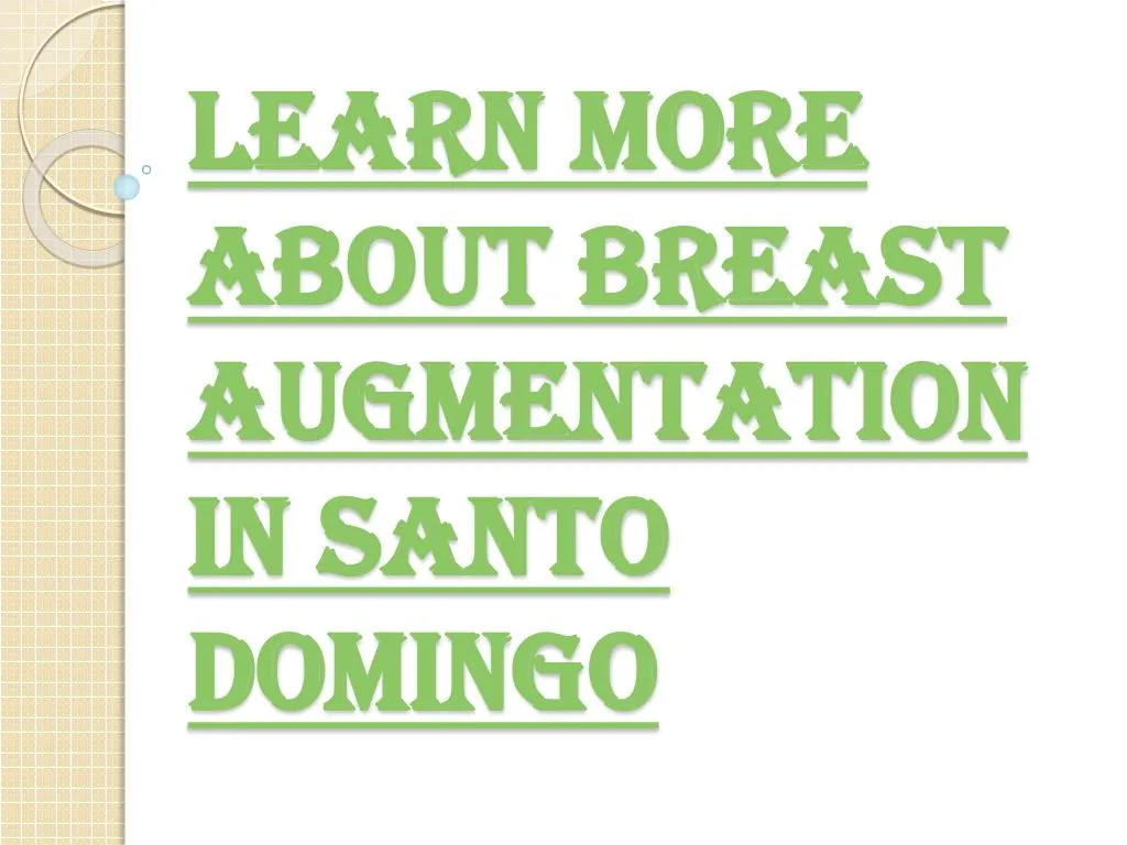 learn more about breast augmentation in santo domingo